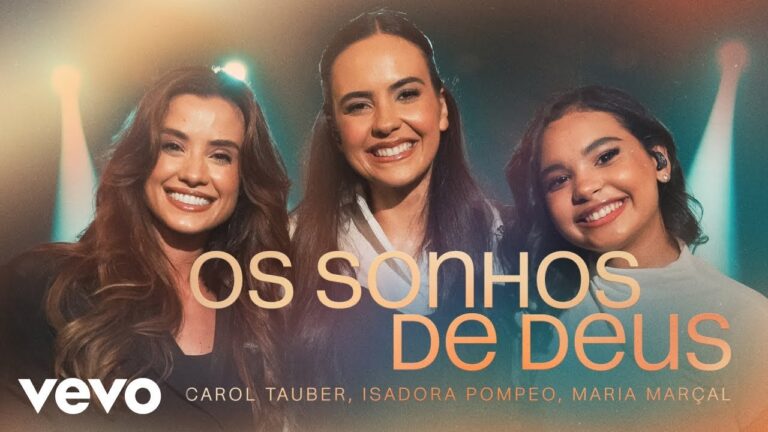 Carol Tauber lança "Os Sonhos de Deus" com Isadora Pompeo e Maria Marçal